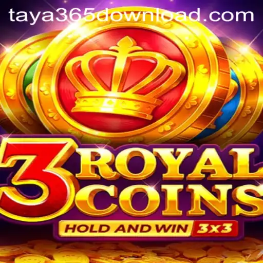 3RoyalCoins: A Deep Dive into the Engaging World of 3RoyalCoins and The Buzz Around Taya365 Download