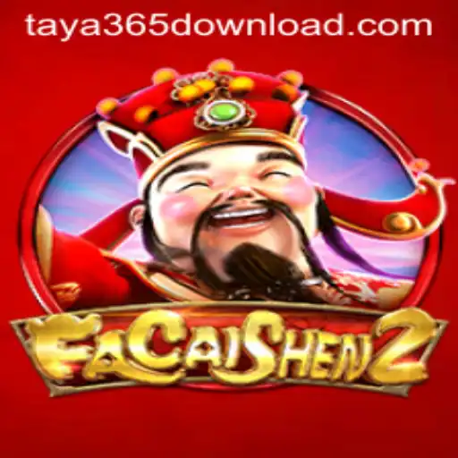 Exploring FaCaiShen2 and How to Download via taya365
