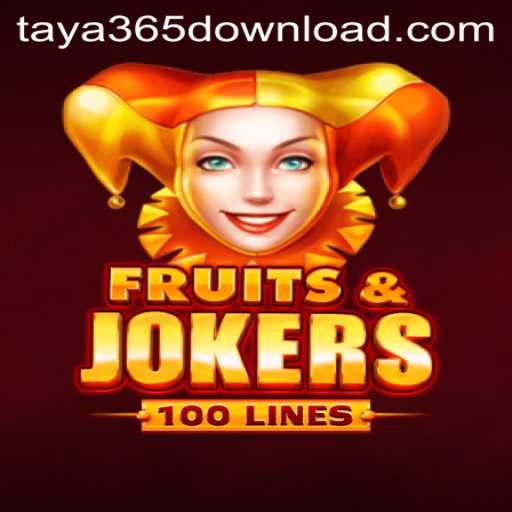Discover the Thrills of FruitsAndJokers100 and Learn How to Download via taya365
