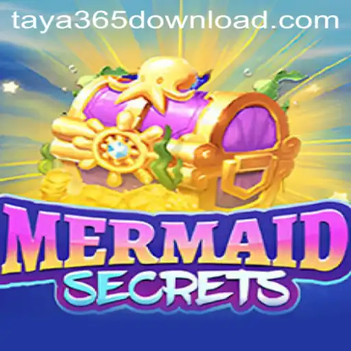 Explore the Enchanting World of MermaidSecrets and How to Download via Taya365