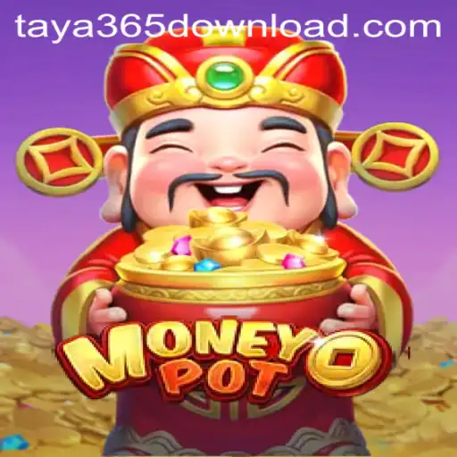 Exploring MoneyPot: Your Guide to This Exciting Game and Taya365 Download