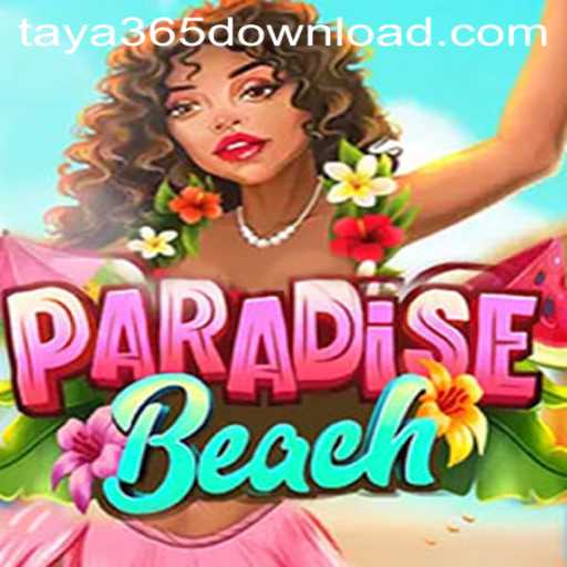 ParadiseBeach: An Immersive Gaming Experience with Taya365 Download
