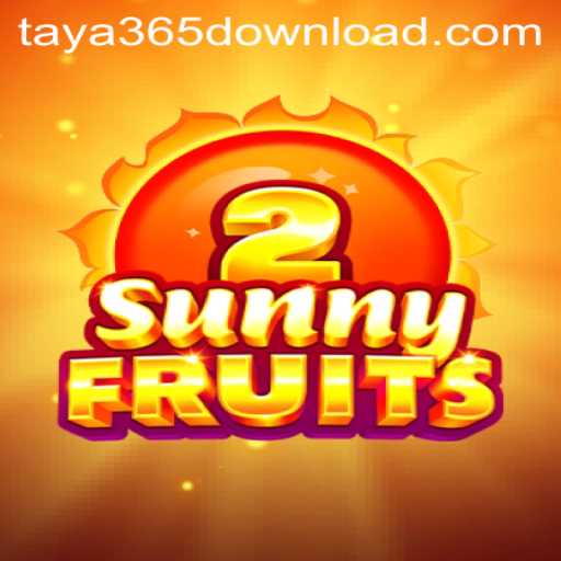 Exploring the Exciting World of SunnyFruits2 and taya365 Download